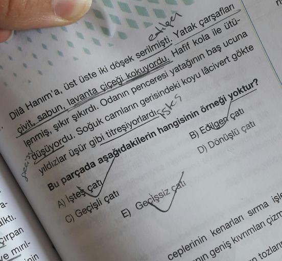 eatilgei Dilâ Hanım�a, üst üste iki döşek serilm… Lise Türkçe