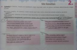 Kişileştirme (teşhis), insana ait özelliklerin insan dışındaki canlı ve cansız varlıklara aktarılmasıyla oluşan N sanattır.
Benzetme (teşbih), iki varlıktan nitelik olarak zayıf olanı üstün olana benzeterek anlatma sanatıdır.
Tezat (karşıtlık), bir