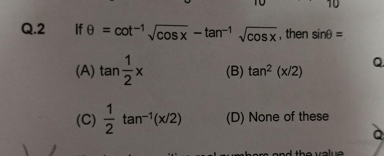 Q 2 If 0 Cot Jcosx Tan 1 1 Cos X Then Sine Q Math