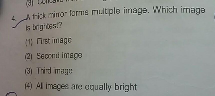 (3) 4. A thick mirror forms multiple image. Which im... Physics