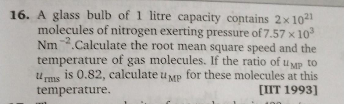 16 A Glass Bulb Of 1 Litre Capacity Cont Physical Chemistry
