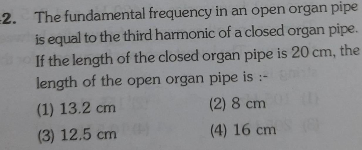 2. The fundamental frequency in an open organ pipe Physics