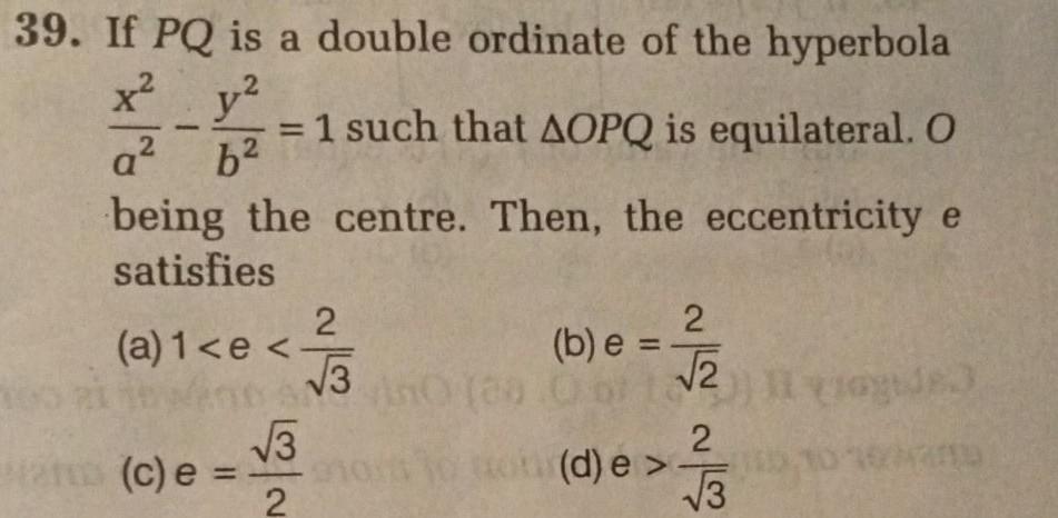 39 If Pq Is A Double Ordinate Of The Hyperbola X2 Y Math