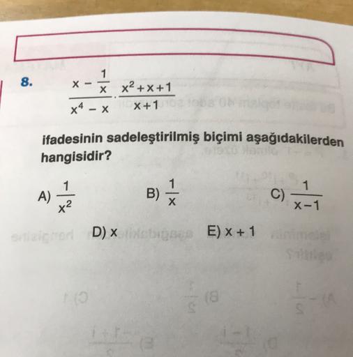 1 8. * x2 + x + 1 X X+1 x4 ifadesinin sadeleş&hellip; Lise Matematik