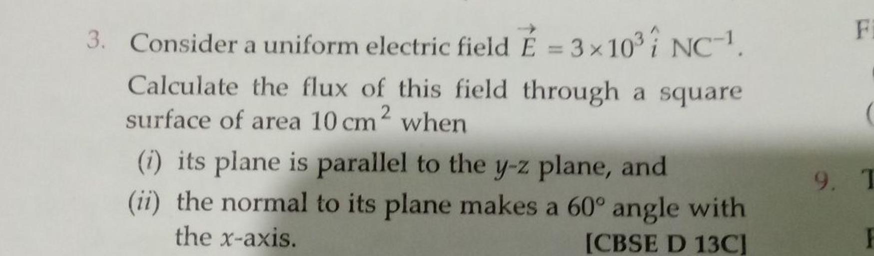 F 3 Consider A Uniform Electric Field E 3 103 I N Physics