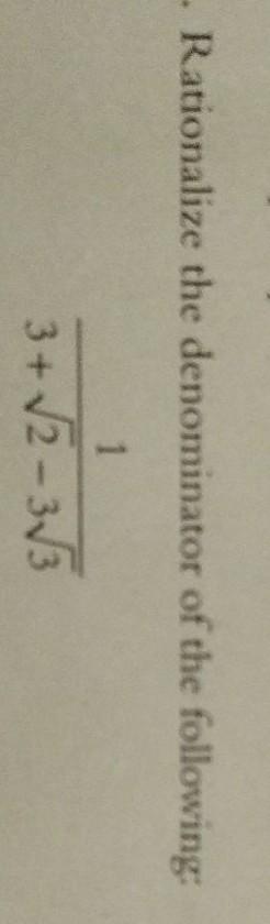 Rationalize The Denominator Of The Following 1 3 2 3 Math