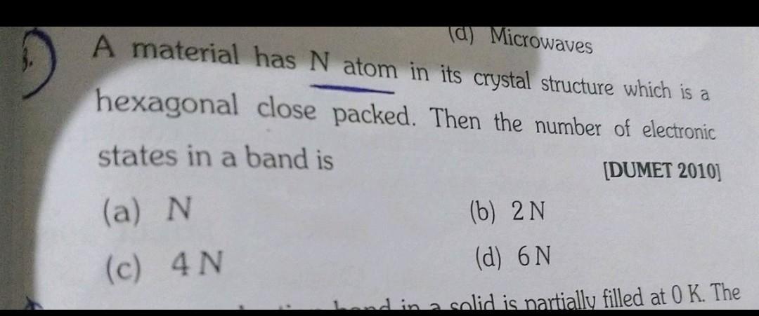  a Microwaves A Material Has N Atom In I Physical Chemistry