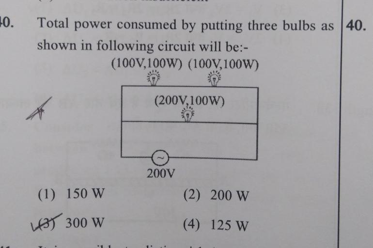 10. Total power consumed by putting three bulbs as 4... Physics