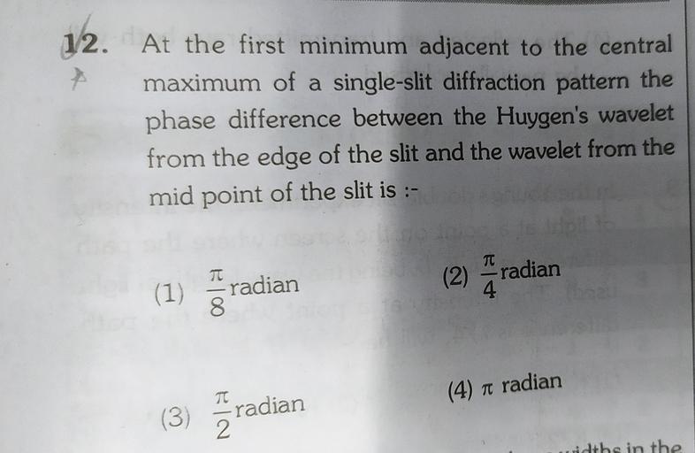 At The First Minimum Adjacent To The Central Maximum A 12. At the first minimum adjacent to the central m... - Physics