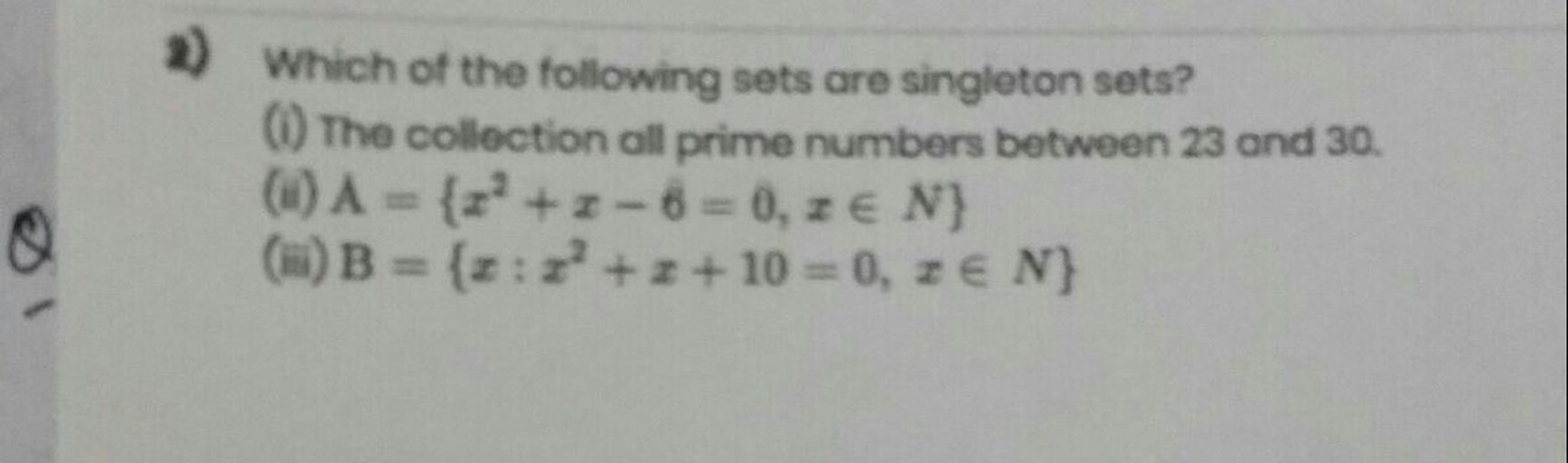 Which of the following sets are singleton sets? (i) The... Math