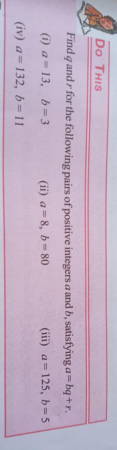 Find Q And R For The Following Pairs Of Positive Intege Math