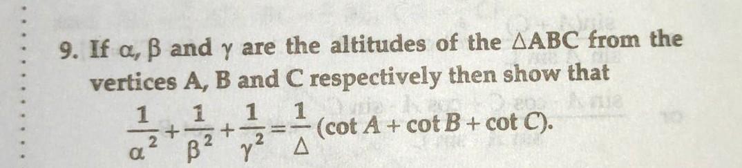 9 If A Ss And Y Are The Altitudes Of The bc From The Math