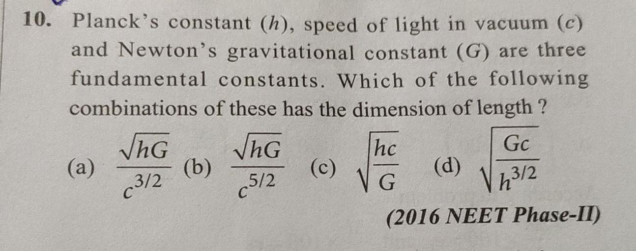 10. Planck's constant (h), speed of light in vacuum Physics