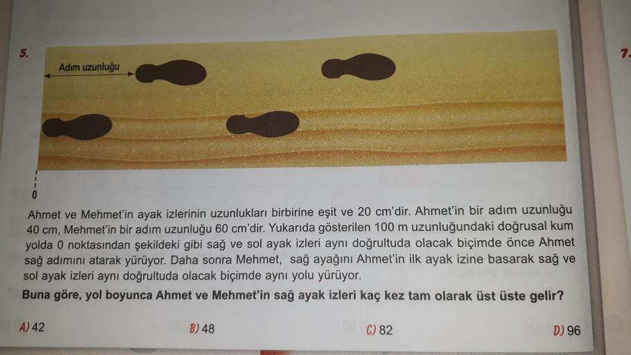 5. 7. Adım uzunluğu 1 Ahmet ve Mehmet�in Ortaokul