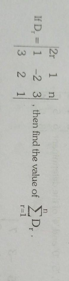 If D R Det 2r 1 N 1 2 3 3 2 1 Then Find The Math