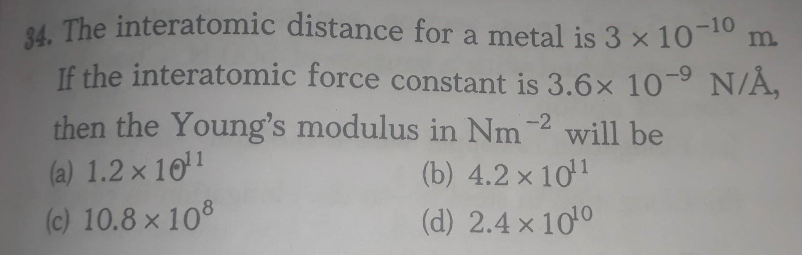 34 The Interatomic Distance For A Metal Is 3 X 10 1 Physics