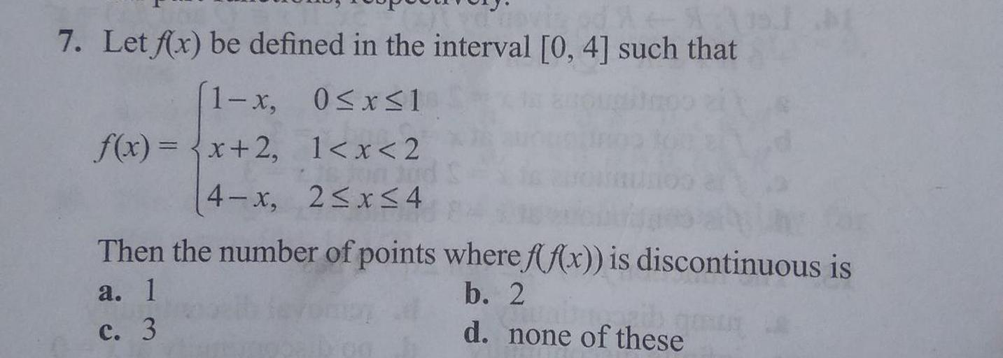 7 Let F X Be Defined In The Interval 0 4 Such That Math