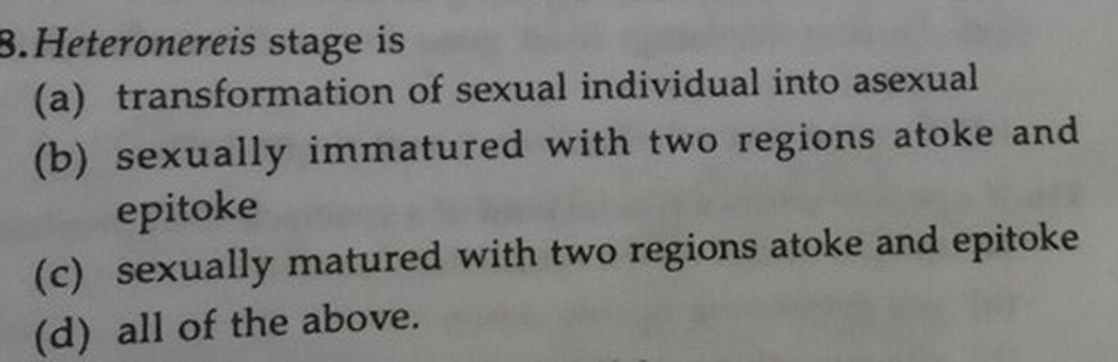 B.Heteronereis stage is (a) transformation of sexual... Biology