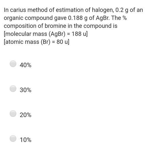 In carius method of estimation of halogen,... Organic Chemistry