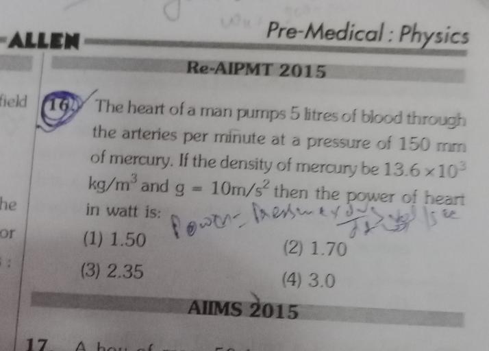 The Heart Of A Man Pumps 5 Litres Pre-Medical : Physics ALLEN Re-AIPMT 2015 field 10 T... - Physics