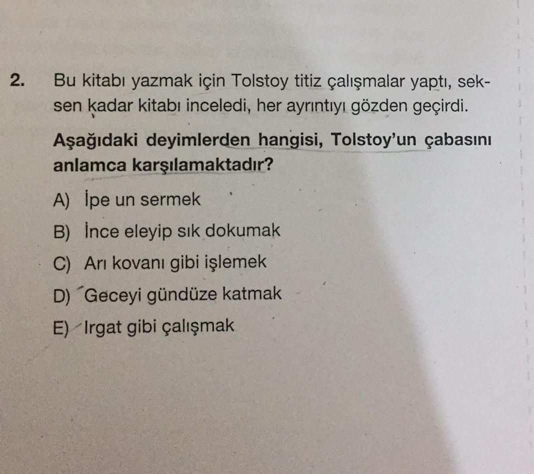 2 bu kitabi yazmak icin tolstoy titiz calismala lise turkce