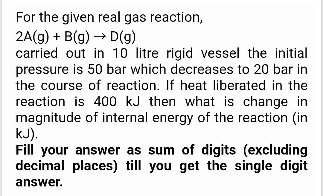 For the given real gas reaction, 2A(g) + Physical Chemistry