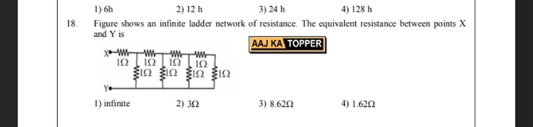 18. 1) 6h 2) 12 h 3) 24 h 4) 128 h Figure shows an infi... Math