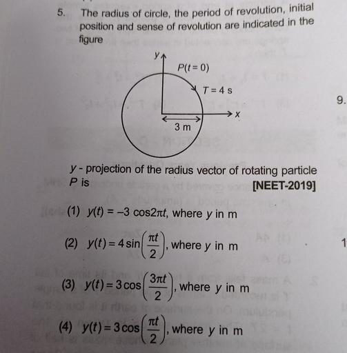 5. The radius of circle, the period of revolution, i... Physics