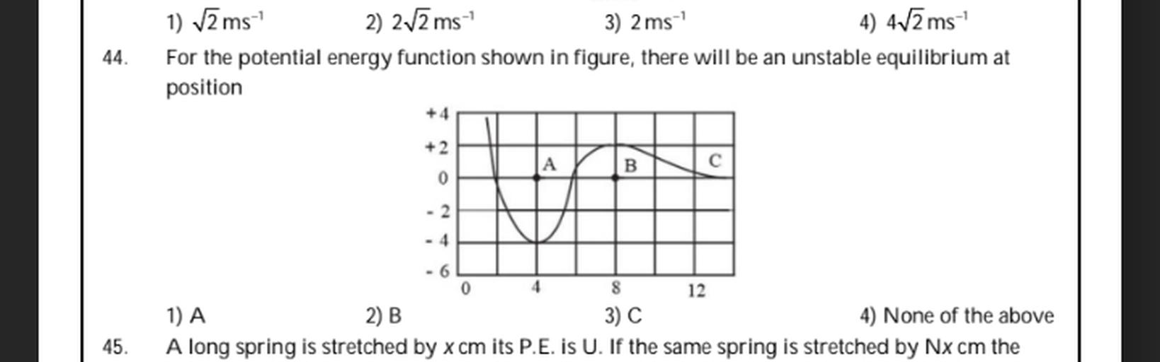 For the potential energy function shown in figure, ther... Math