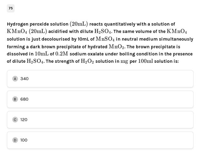 75 Hydrogen peroxide solution (20mL) reac... Physical Chemistry