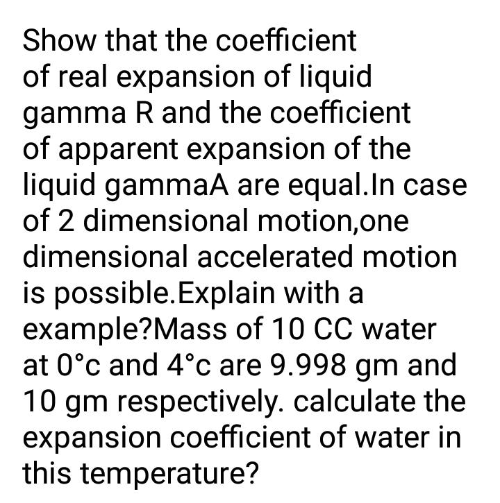 Show that the coefficient of real expansion of liqui... Physics