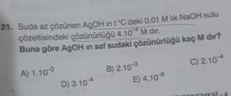 21. Suda az çözünen AgOH in t°C deki 0,01 M lik NaOH sulu
çözeltisindeki çözünürlüğü 4.10 - M dir.
Buna göre AgOH in saf sudaki çözünürlüğü kaç M dır?
C) 2.104
A) 1.10-3
B) 2.10-3
E) 4.10-6
D) 3.104
TYTMESİ -4
