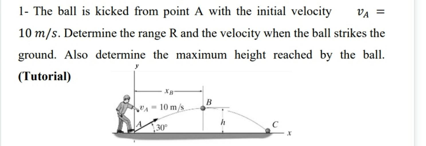 The ball is kicked from point A with the initial veloci... Math