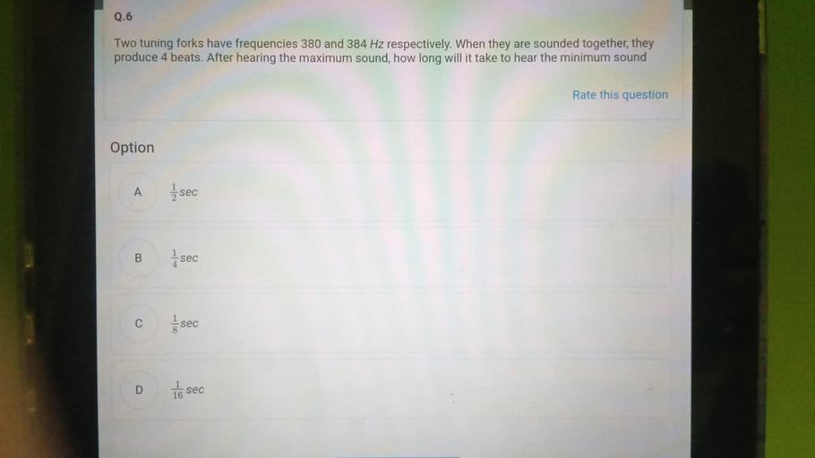 Two Tuning Forks Have Frequencies 380 And 384 Q.6 Two tuning forks have frequencies 380 and 384 Hz... - Physics