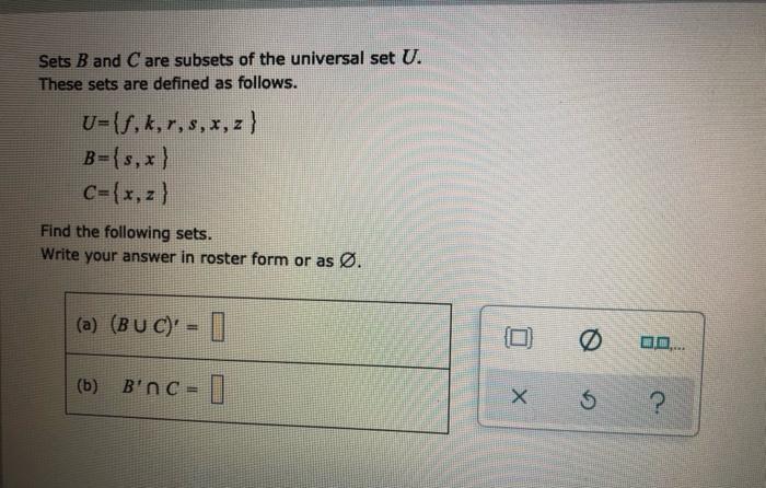 Sets B And Care Subsets Of The Universal Set U These S Math