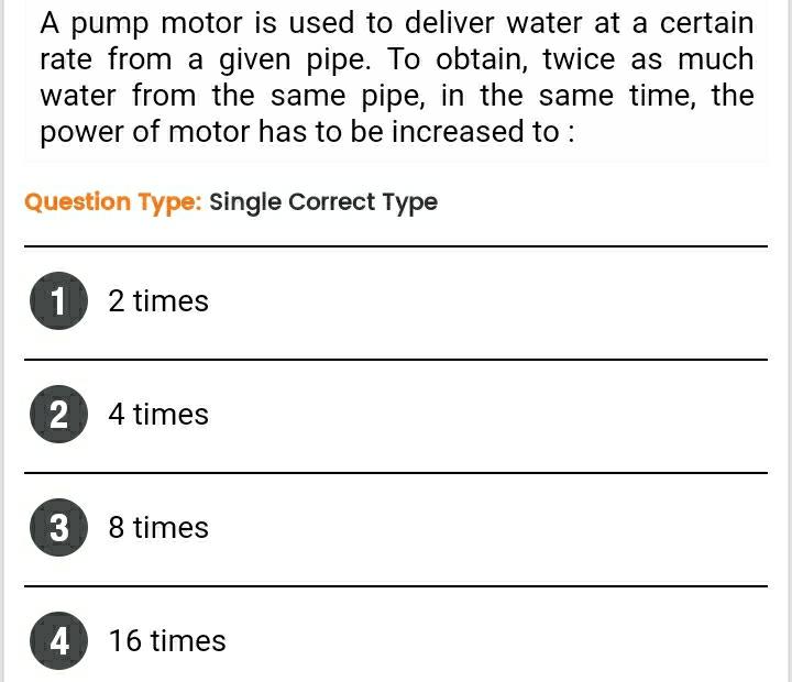 A Pump Motor Is Used To Deliver Water At A Certain R Physics