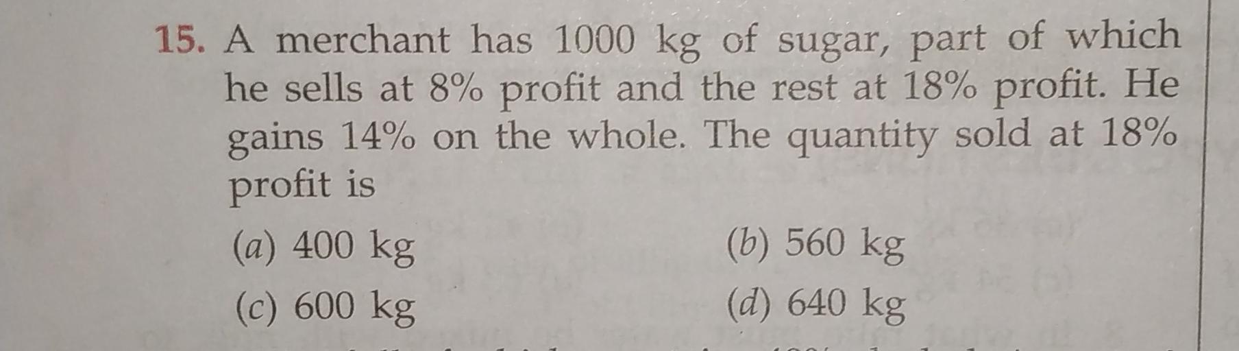 A Merchant Has 1000 Kg Of Sugar A Merchant Has 1000 Kg Of Sugar