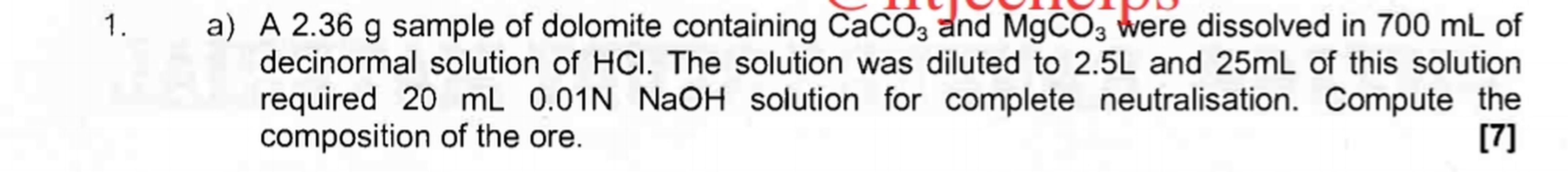 1. a) A 2.36 g sample of dolomite contain... - Physical Chemistry