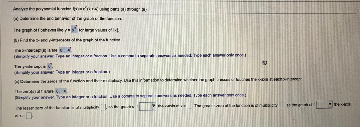 Analyze The Polynomial Function F X X X 4 Using Pa Math