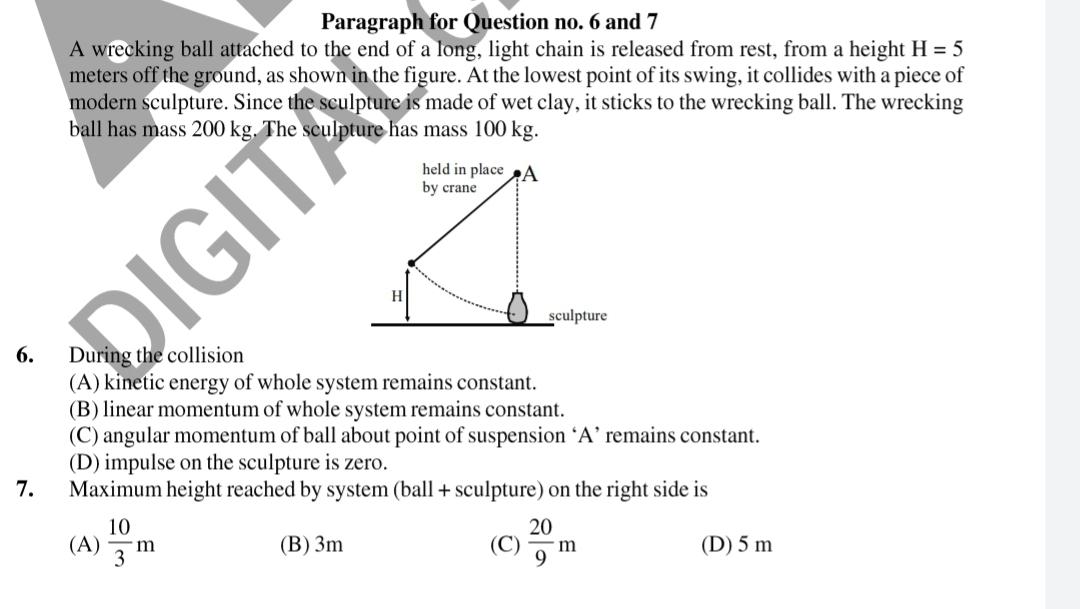 Paragraph for Question no. 6 and 7 A wrecking ball a... Physics