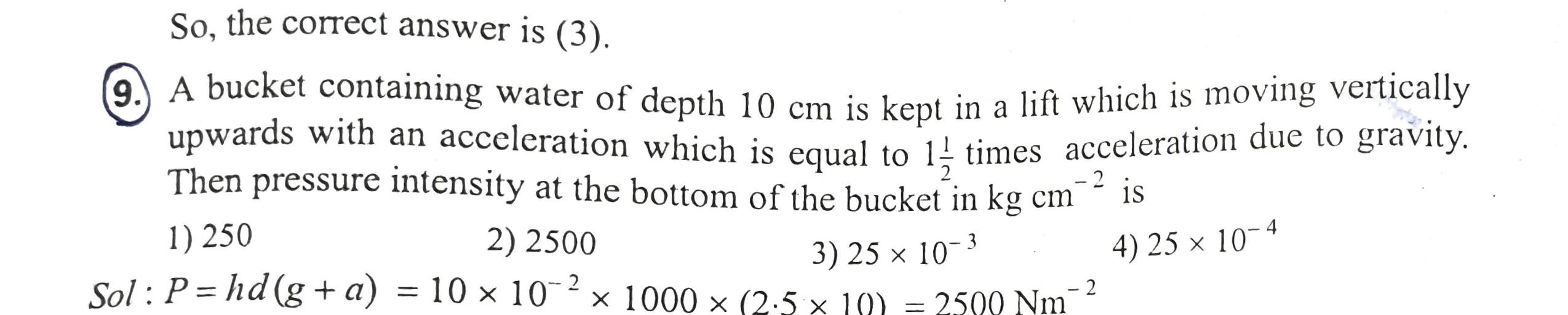 A Bucket Containing Water Of Depth 15cm So, the correct answer is (3). 9. A bucket containin... - Physics