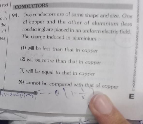 Two Identical Conductors Of Copper And Aluminium Are Placed z rod CONDUCTORS sta 'd in the Feld 94. Two conducto... - Physics