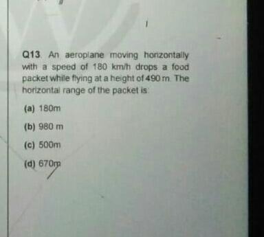 Q13. An aeroplane moving horizontally with a speed o... - Physics