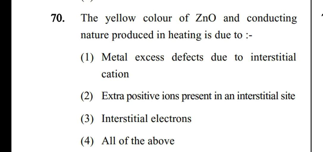 70. The yellow colour of ZnO and conducti... Physical Chemistry