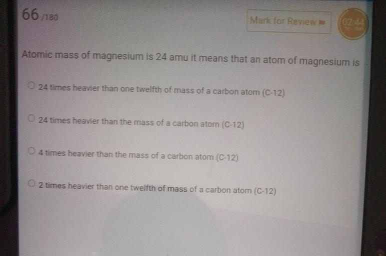 66 7180 Mark for Review 0244 Atomic mass... Physical Chemistry