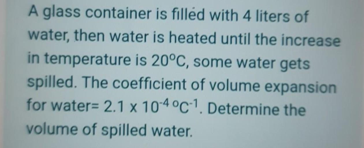 A glass container is filled with 4 liters... Physical Chemistry