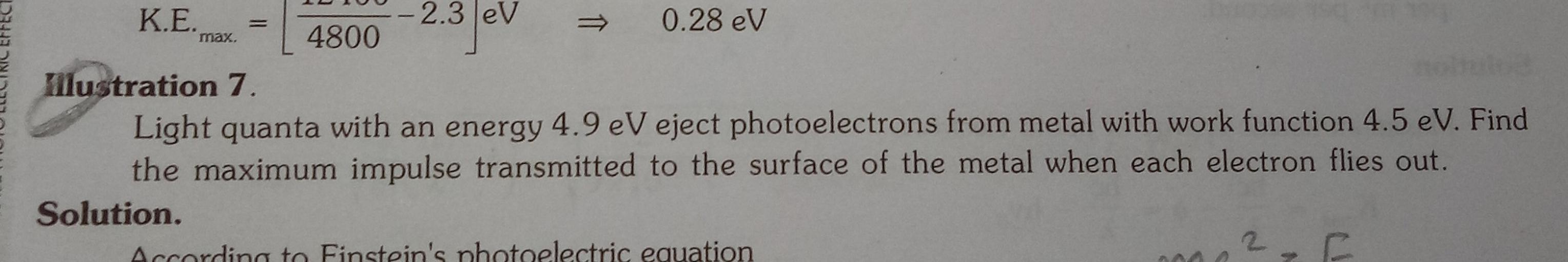 Light quanta with an energy 4.9 eV eject photoelectr... Physics