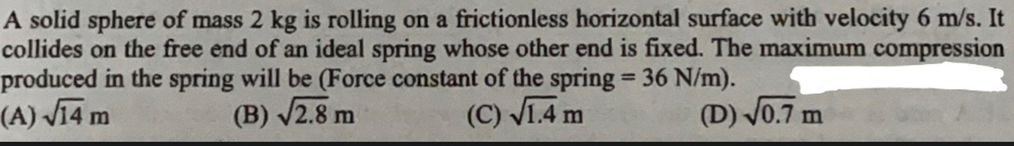 Solid Sphere Is Rolling On A Frictionless Surface A solid sphere of mass 2 kg is rolling on a friction... - Physics