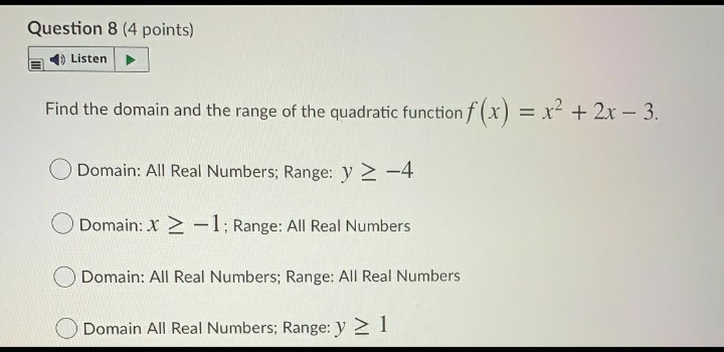 Question 8 4 Points Listen Find The Domain And The Ra Math Question 8 4 Points Listen Find The Domain And The Ra Math