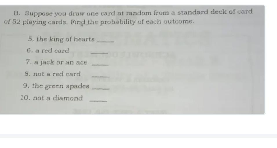 B. Suppose you draw one card at random from a standard Math